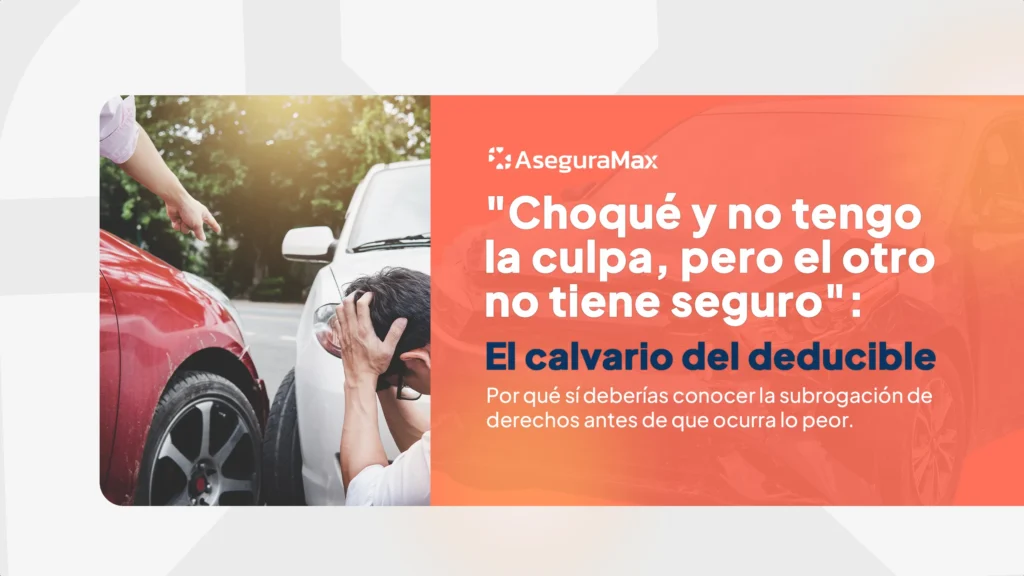 rimer plano de un choque contra tercero sin seguro en México donde el conductor muestra frustración por el pago del deducible y daños materiales.