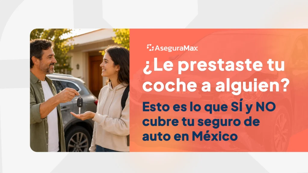 Pareja intercambiando las llaves de un auto frente a su casa —¿qué cubre el seguro de auto cuando otra persona maneja tu vehículo en México?